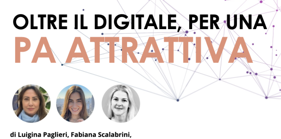 Oltre il Digitale per una PA Attrattiva 